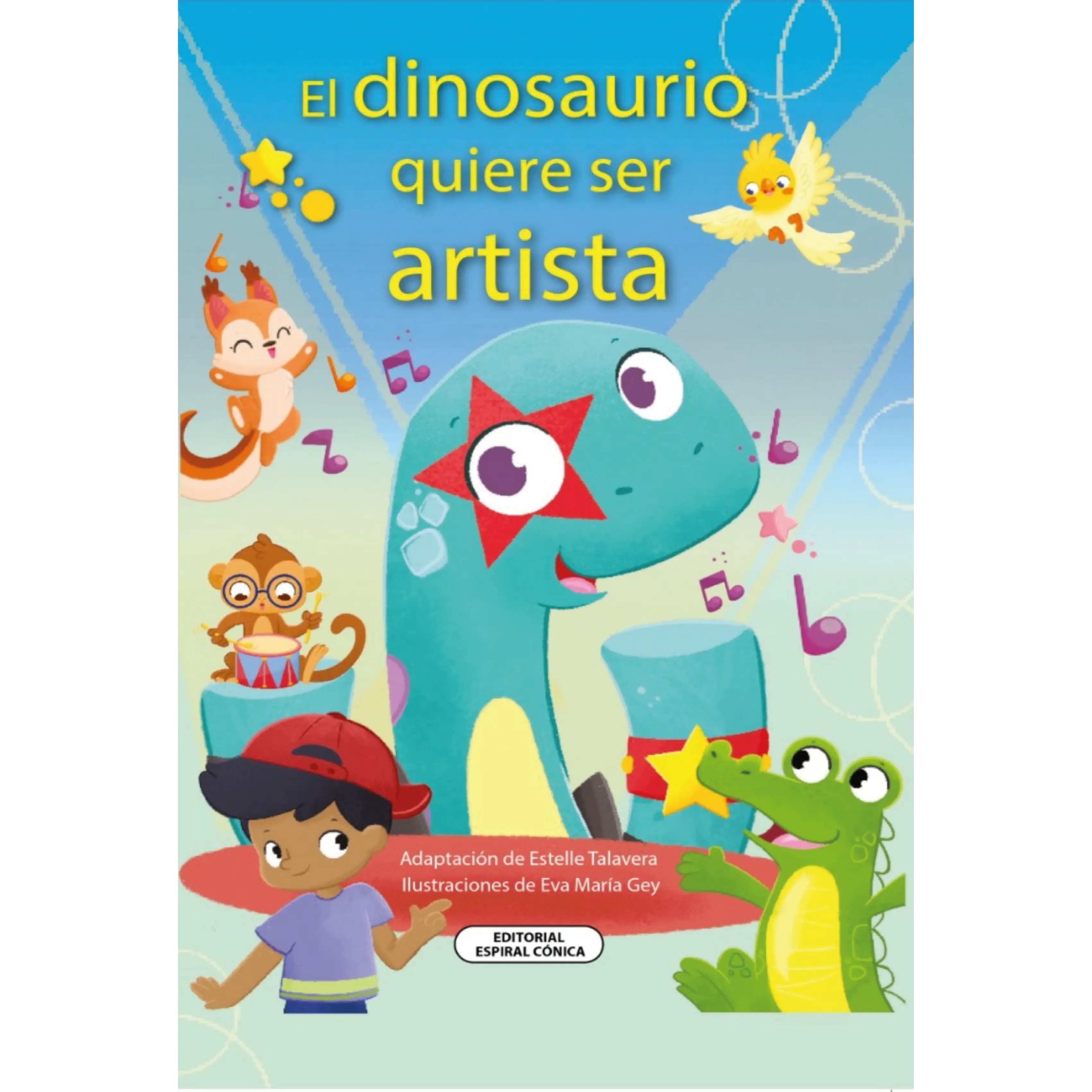 EL DINOSAURIO QUIERE SER ARTISTA - 1ER GRADO PRIMARIA