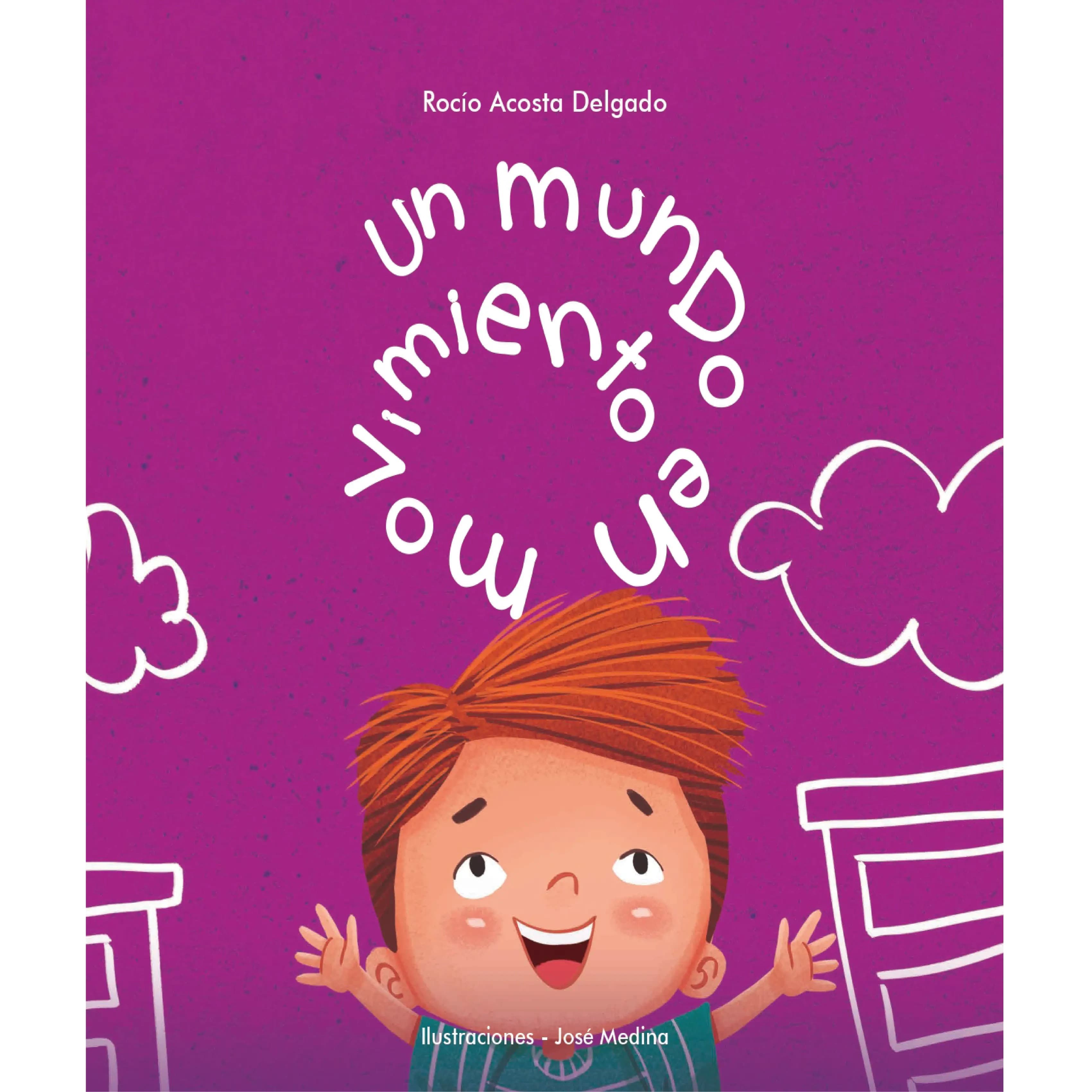 UN MUNDO EN MOVIMIENTO - 2DO GRADO PRIMARIA
