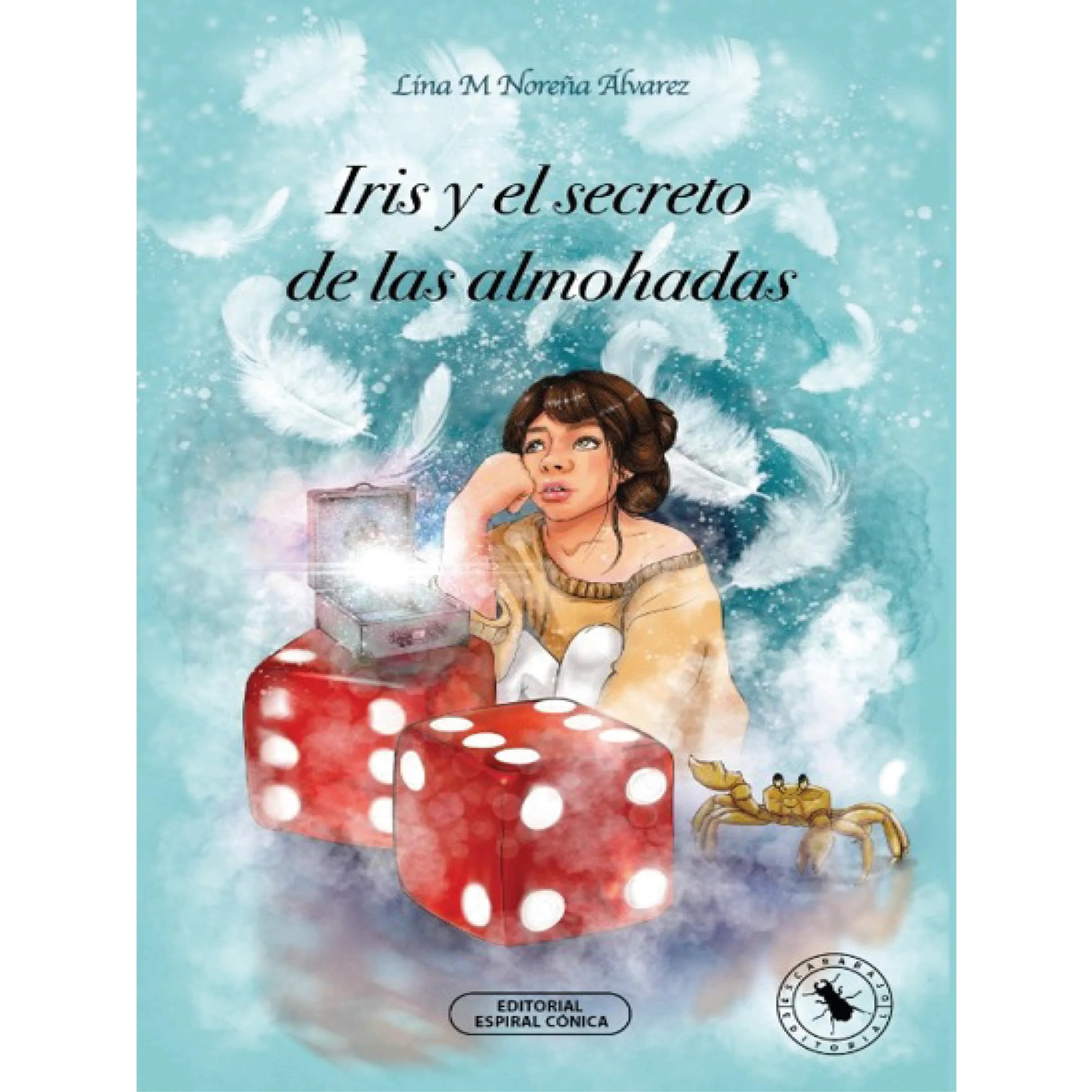 IRIS Y EL SECRETO DE LAS ALMOHADAS- 6TO GRADO PRIMARIA